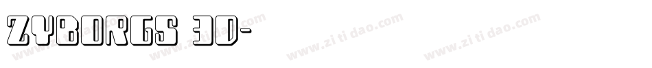 Zyborgs 3D字体转换